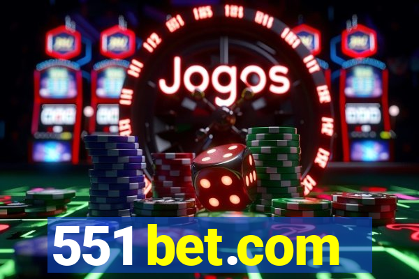 551 bet.com